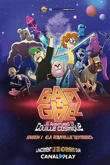 Bapt&Gaël et Les Aventures de la Couille Cosmique tv show poster