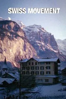 Swiss Movement movie poster