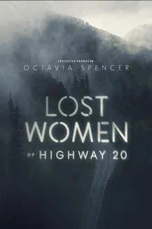 Lost Women of Highway 20 tv show poster