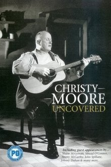 Christy Moore - Uncovered movie poster