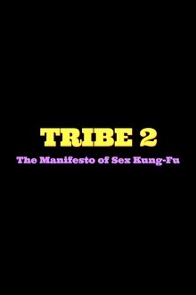 Tribe 2 The Manifesto of Sex Kung Fu movie poster