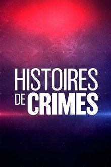 Histoires de Crimes tv show poster
