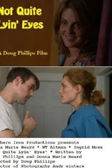 Not Quite Lyin' Eyes movie poster