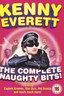 Kenny Everett - The Complete Naughty Bits movie poster