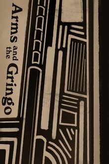 Arms and the Gringo movie poster