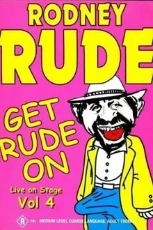 Rodney Rude - Get Rude On movie poster