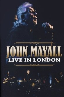 John Mayall - Live in London movie poster