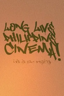 Long Live Philippine Cinema! movie poster