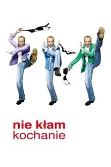 Nie kłam kochanie movie poster