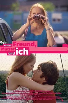Mein erster Freund, Mutter und ich movie poster