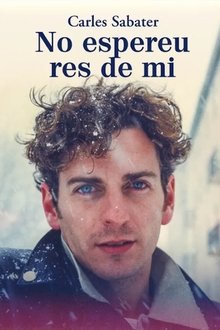 Carles Sabater. No espereu res de mi movie poster