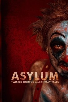 Asylum: Twisted Horror & Fantasy Tales movie poster