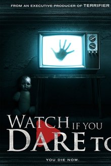 Watch If You Dare To movie poster