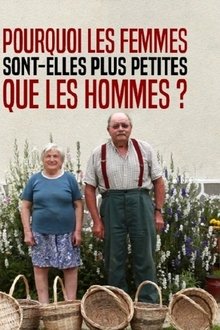 Pourquoi les femmes sont-elles plus petites que les hommes ? movie poster
