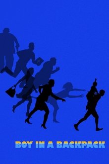 Boy in a Backpack movie poster