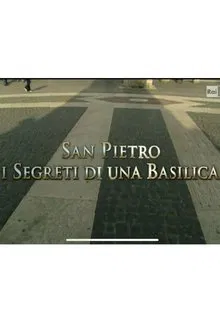 Speciale Ulisse: San Pietro. I segreti di una Basilica movie poster
