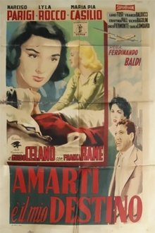 Amarti è il mio destino movie poster
