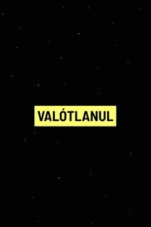 VALÓTLANUL: Fekete kampányok az Orbán-rendszerben movie poster