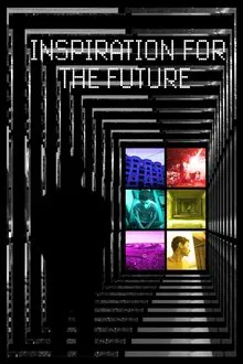 Inspiration For The Future movie poster