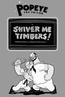 Shiver Me Timbers! movie poster