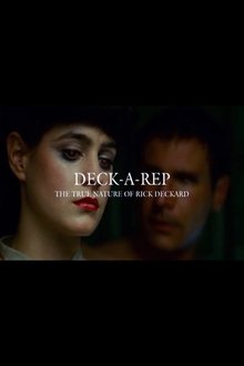 Deck-A-Rep: The True Nature of Rick Deckard movie poster