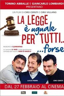 La Legge è Uguale per Tutti... Forse movie poster
