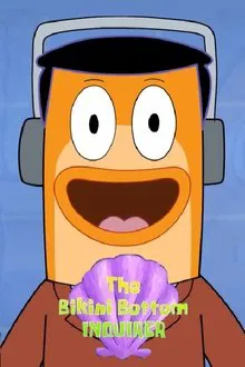 The Bikini Bottom Inquirer tv show poster
