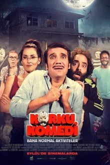 Korku Komedi: Bana Normal Aktiviteler movie poster