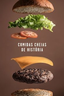 Poster da série Comidas Cheias de História