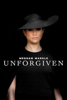 Meghan Markle: Unforgiven movie poster