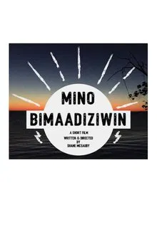 Mino Bimaadiziwin movie poster