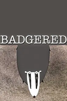 Badgered movie poster
