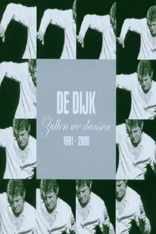 De Dijk - Zullen we dansen movie poster