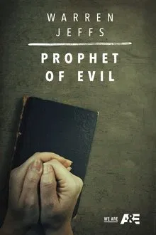 Warren Jeffs: Prophet of Evil movie poster