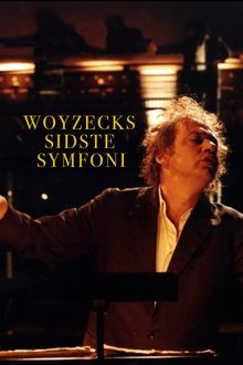 Woyzeck's Last Symphony movie poster