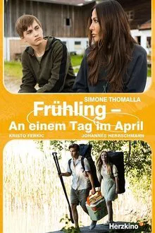 Frühling - An einem Tag im April movie poster