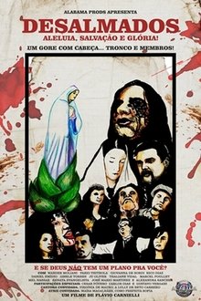 Desalmados: aleluia, salvação e glória! movie poster