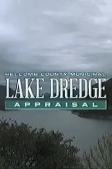 Helcomb County Municipal Lake Dredge Appraisal tv show poster