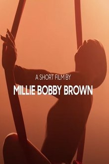 A Short Film by Millie Bobby Brown movie poster