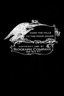 Over the Hills to the Poor House movie poster