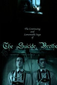 The Continuing and Lamentable Saga of the Suicide Brothers movie poster