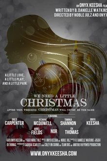 We Need A Little Christmas movie poster