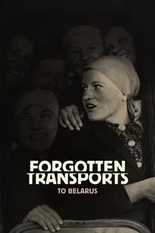 Forgotten Transports to Belarus movie poster