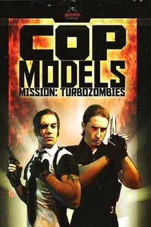 Cop models, mission: Turbozombies movie poster