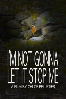 I'm Not Gonna Let It Stop Me movie poster