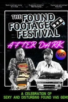 The Found Footage Festival: After Dark movie poster