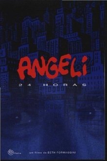 Poster do filme Angeli 24 Horas