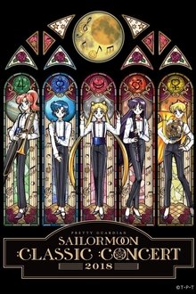 Pretty Guardian Sailor Moon Classic Concert 2018 movie poster