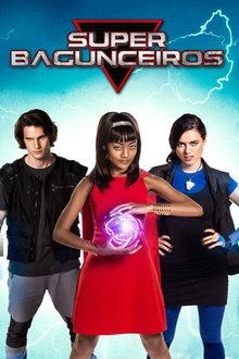 Poster do filme Super Bagunceiros