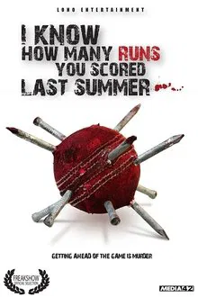 I Know How Many Runs You Scored Last Summer movie poster